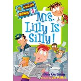 Mrs. Lilly Is Silly! (My Weirder School #03)