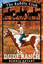 DUDE RANCH (Saddle Club #06)