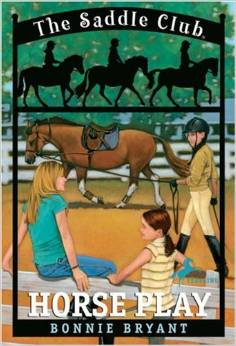 HORSE PLAY (Saddle Club #07)