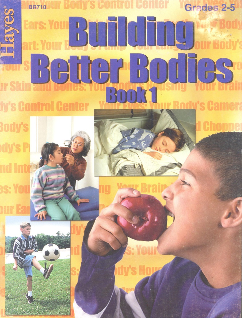 Building Better Bodies Book 1 Grades 2-4
