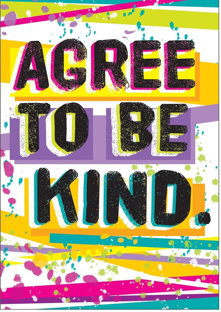 AGREE TO BE KIND.