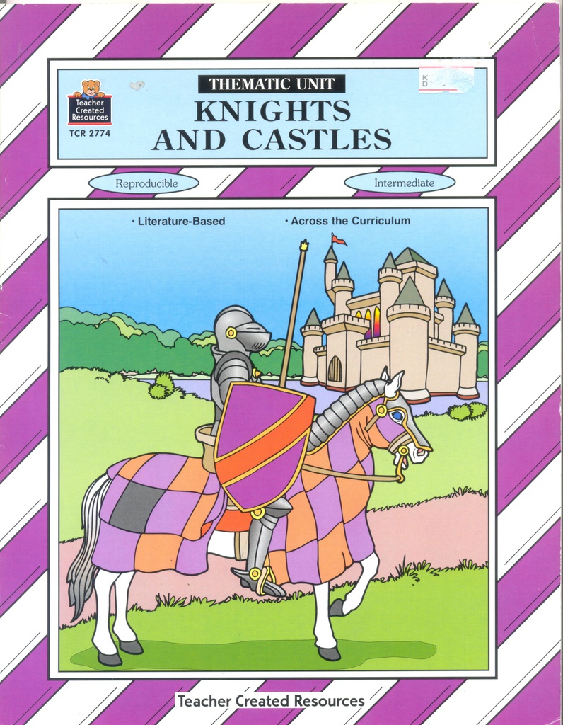 Them. Unit: Knights and Castles (Gr. 3-5)