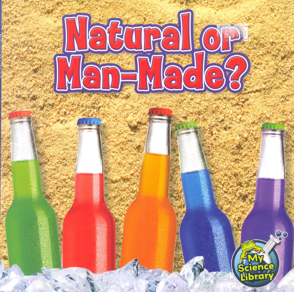 My Science Library 2-3: Natural or Man-Made?