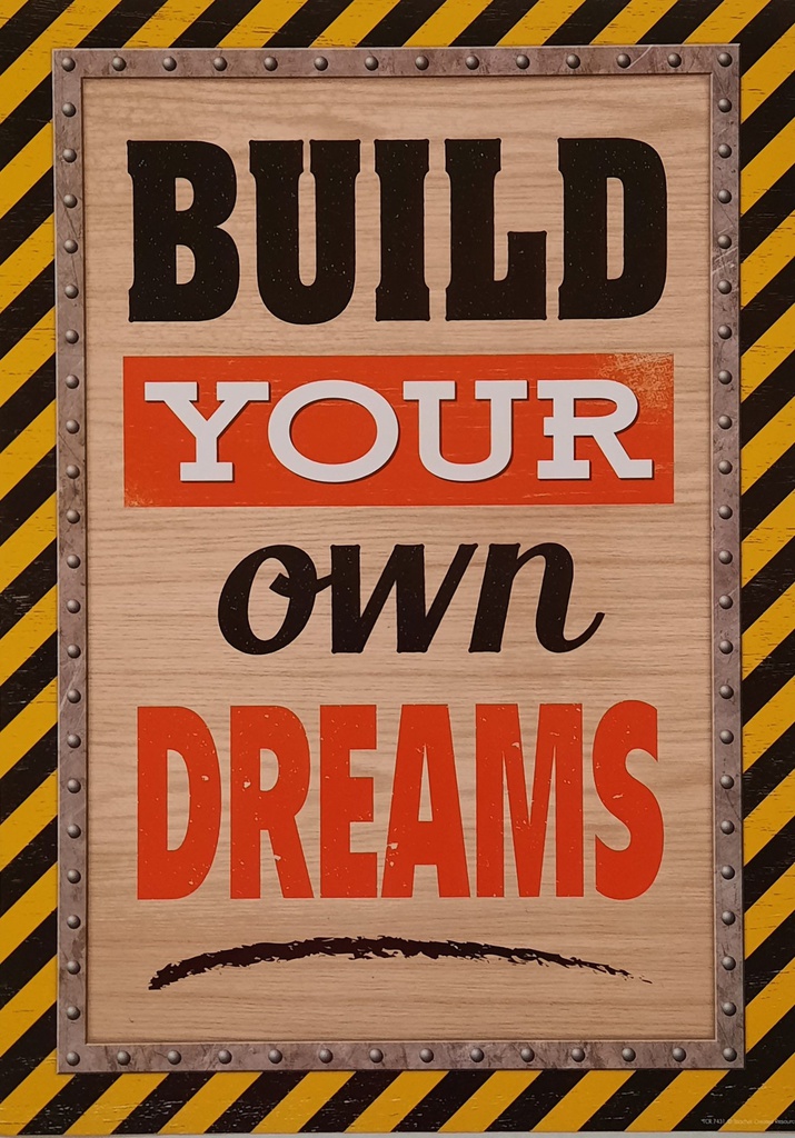 Build Your Own Dreams Positive Poster 13.3''x19''(33.7cmx48.2cm)