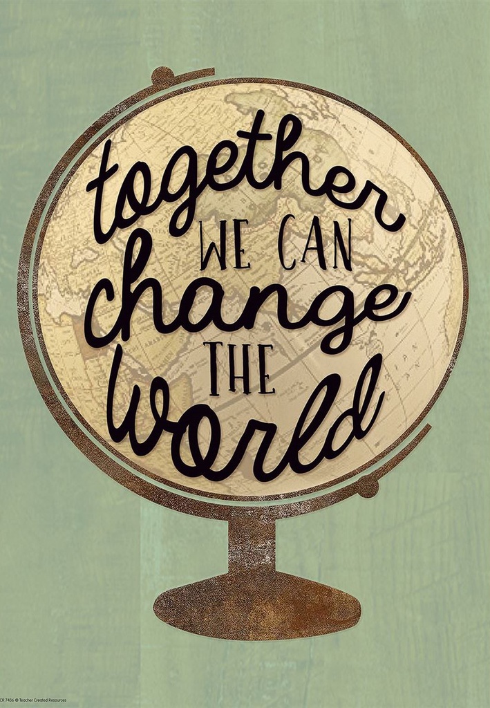 Together We Can Change the World Positive Poster 13.3''x19''(33.7cmx48.2cm)