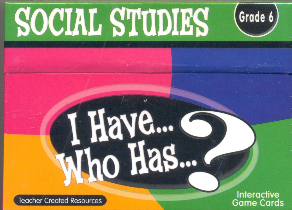 I Have... Who Has...? Social Studies Game (Gr. 6) (37cards)