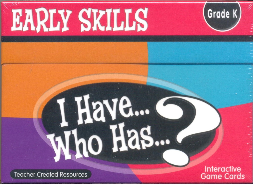 I Have... Who Has...? Early Skills Game Gr.K (Color &amp; shapes ,Nos.1-25 &amp; Letters)