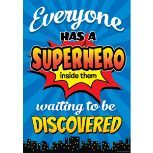 Everyone Has a Superhero Inside Them Waiting to Be Discovered Positive Poster 13.3''x19''(33.7cmx48.2cm)