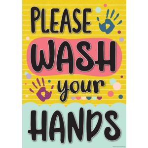 Please Wash Your Hands Positive Poster 13.3''x19''(33.7cmx48.2cm)