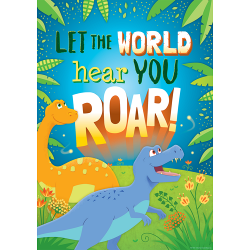LET THE WORLD HEAR YOU ROAR! POSTER (48cm x 33.5cm)