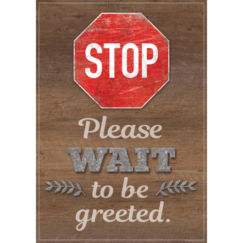 Stop Please Wait to Be Greeted Positive Poster 19&quot;x 13.5&quot; (48cm x 35cm)