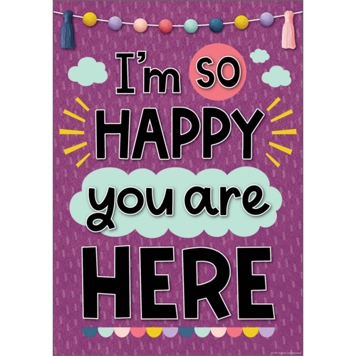 I’m So Happy You Are Here Positive Poster 19&quot;x 13.5&quot; (48cm x 35cm)