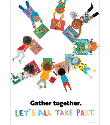 GATHER TOGETHER LETS ALL TAKE PART ALL ARE WELCOME POSTER  (13.37&quot; x 19&quot;)(33.9cmx48.2cm)