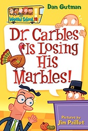 [9780061234774] My Weird School #19: Dr. Carbles Is Losing His Marbles!