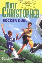 [9780316134064] Soccer Duel (Matt Christopher Sports)