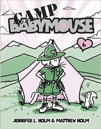 [9780375839887] Babymouse #6: Camp Babymouse