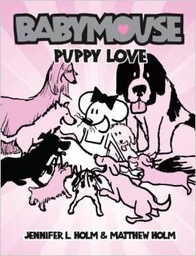 [9780375839900] Babymouse #8: Puppy Love