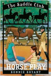[9780553157543] HORSE PLAY (Saddle Club #07)