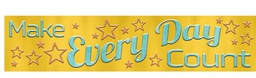 [T25301] Make Every Day Count Banner (3ft=91.4cm)