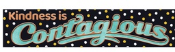 [T25303] Kindness is Contagious Banner (3ft=91.4cm)