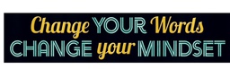 [T25304] Change your words…Banner (3ft=91.4cm)