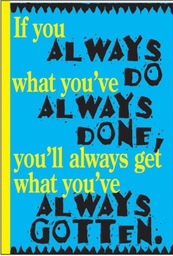 [TAX62952] If you always do what…Posters (48cm x 33.5cm)