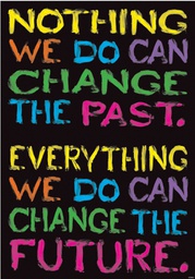 [TAX67061] Nothing We Do Can Change the past...Poster (48cm x 33.5cm)