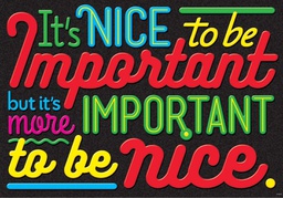 [TA67065] It's NICE to be Important... Poster 13.3''x19''(33.7cmx48.2cm)