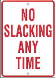 [TA67255] No Slacking Any Time Poster 13.3''x19''(33.7cmx48.2cm)