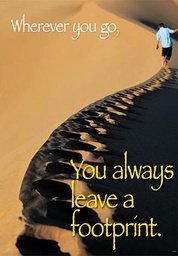 [TAX67244] Wherever you go, you always leave a footprint. Poster (48cmx 33.5cm)