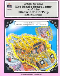 [TCR2082] Lit. Unit: Magic School Bus and the Electric Field Trip