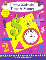 [TCR2951] How to Work with Time &amp; Money (Gr. 1-3)