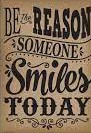 [TCR7402] Be the Reason Someone Smiles Today Positive Poster 13.3''x19''(33.7cmx48.2cm)