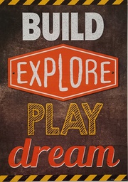 [TCR7433] Build, Explore, Play, Dream Positive Poster 13.3''x19''(33.7cmx48.2cm)