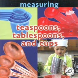 [TCR945131] Concepts: Measuring: Teaspoons, Tablespoons, and Cups