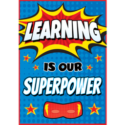 [TCRX7419] Learning is Our Superpower Positive Poster 13.3''x19''(33.7cmx48.2cm)