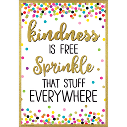 [TCR7946] Kindness Is Free Sprinkle That Stuff Everywhere Positive Poster 19&quot;x 13.5&quot; (48cm x 35cm)