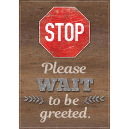 [TCR7510] Stop Please Wait to Be Greeted Positive Poster 19&quot;x 13.5&quot; (48cm x 35cm)