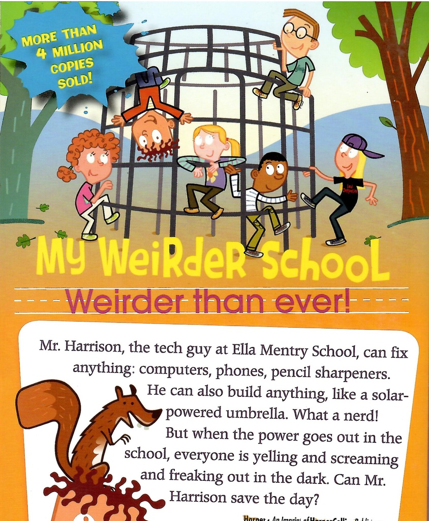 Mr. Harrison Is Embarrassin'! (My Weirder School, #02) (6-10yrs)
