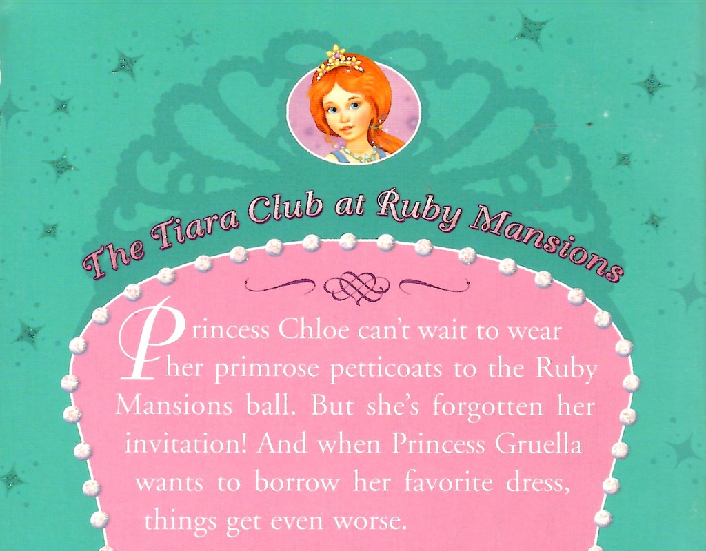 Tiara Club at Ruby Mansions 1: Princess Chloe and the Primrose Petticoats, The (7-9yrs)