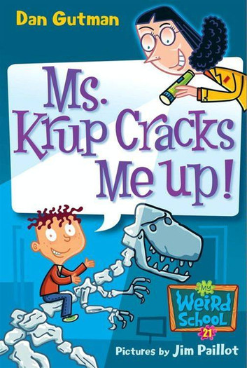 My Weird School #21: Ms. Krup Cracks Me Up! (6-8yrs)