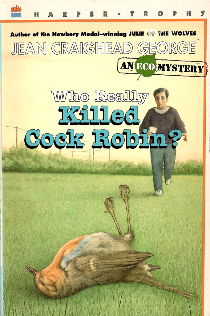 Who Really Killed Cock Robin? (8-12yrs)