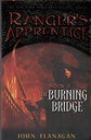 The Burning Bridge (The Ranger's Apprentice, Book 2) (10+yrs)