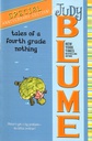 Tales of a Fourth Grade Nothing (8-12 yrs)