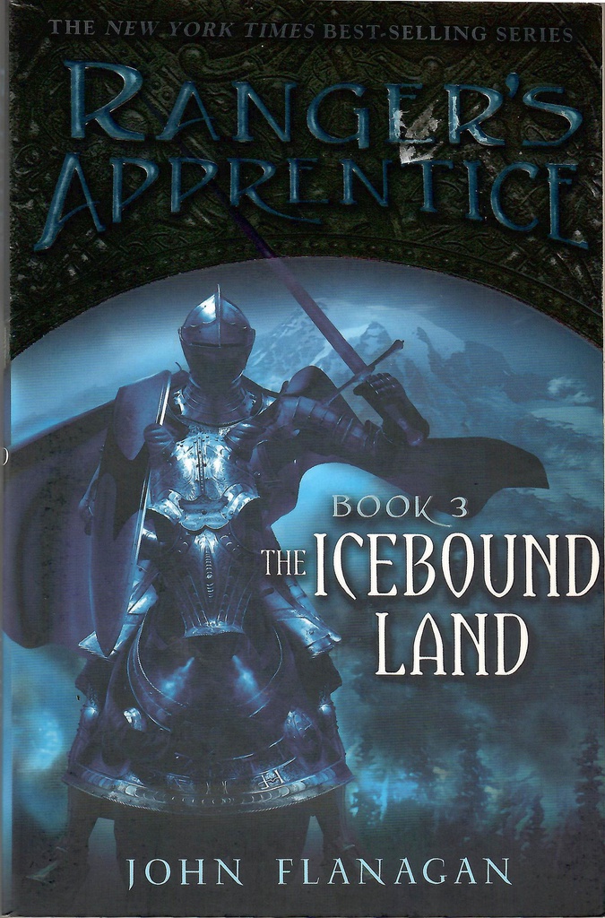The Icebound Land (Ranger's Apprentice, Book 3) (10+yrs)