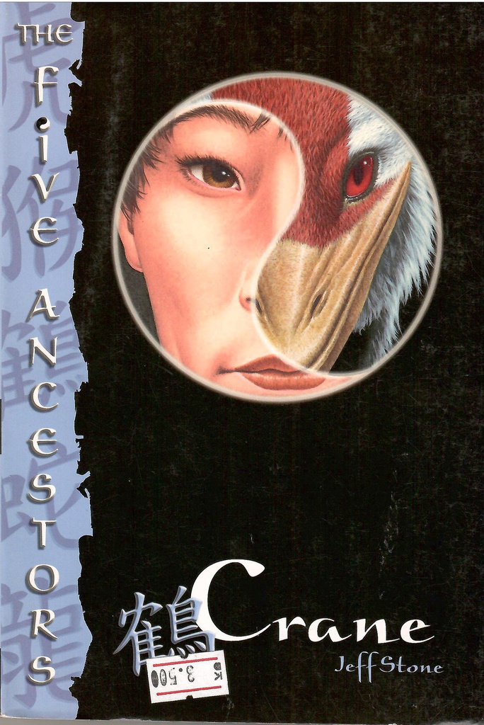 Crane (The Five Ancestors, Book 4) (8-12yrs)