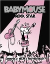 Babymouse #4: Rock Star (7-10yrs)