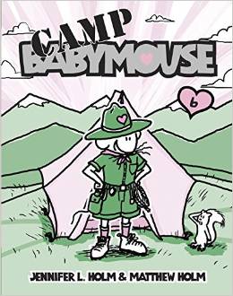 Babymouse #6: Camp Babymouse (7-10yrs)