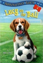 LUCY ON THE BALL (#04)  (6-9yrs)