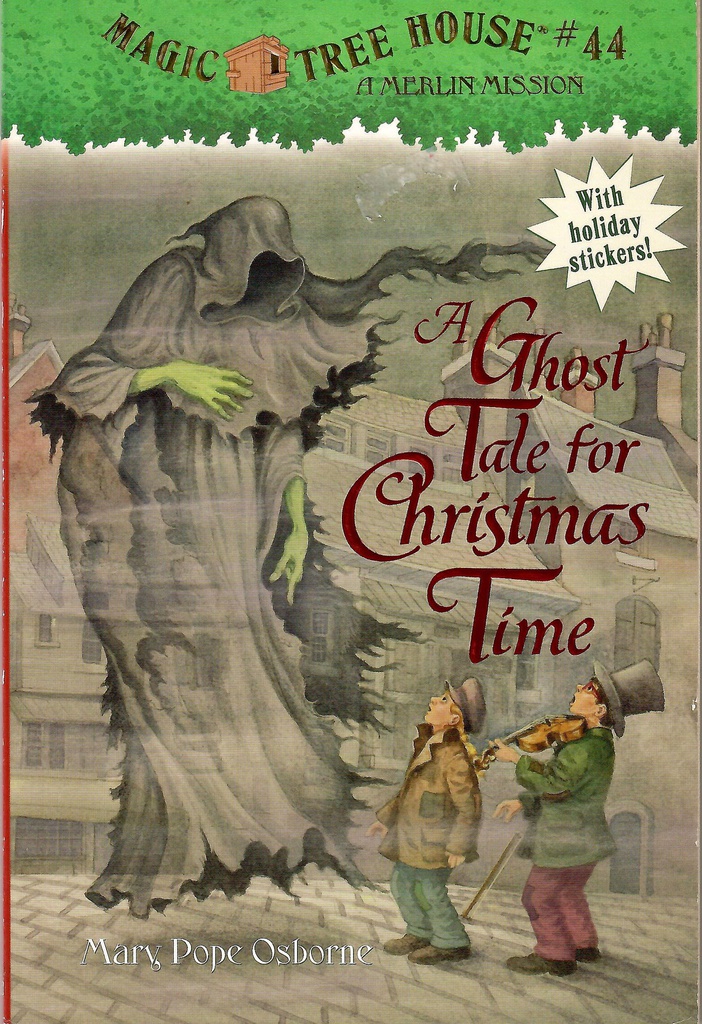 Magic Tree House #44: A Ghost Tale for Christmas Time (6-9yrs)